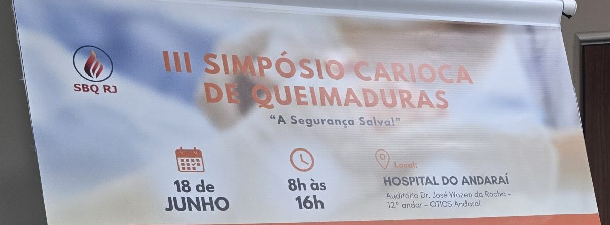 III Simpósio Carioca de Queimaduras no Auditório Dr José Wazen da Rocha na OTICS-Rio Andaraí